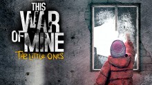 Box art for This War of Mine: The Little Ones