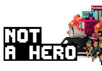 Read review for Not a Hero - Nintendo 3DS Wii U Gaming