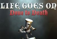 Life Goes On: Done to Death