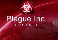 Review for Plague Inc: Evolved  on PC