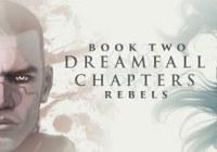 Read review for Dreamfall Chapters Book Two: Rebels - Nintendo 3DS Wii U Gaming