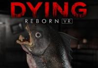 Read review for Dying: Reborn VR - Nintendo 3DS Wii U Gaming